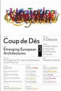 Coup de Des: Emerging European Architectures. Issue 2 (Paperback)