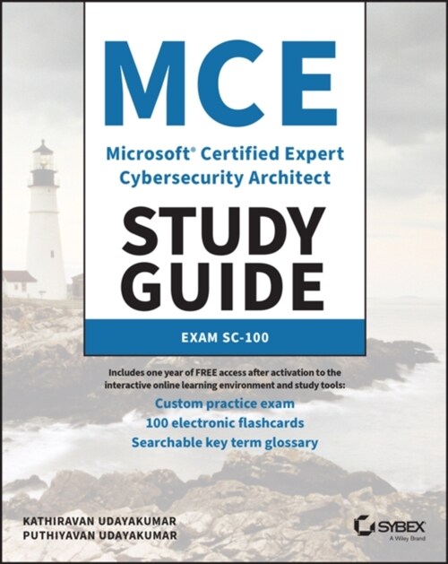 McE Microsoft Certified Expert Cybersecurity Architect Study Guide: Exam Sc-100 (Paperback)