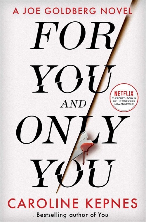 For You And Only You : The addictive new thriller in the YOU series, now a hit Netflix show (Paperback, Export/Airside)