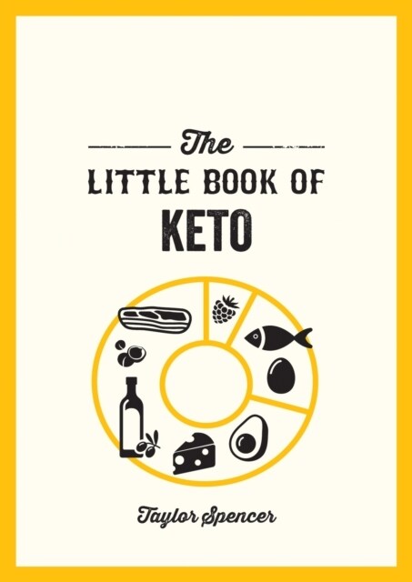 The Little Book of Keto : Recipes and Advice for Reaping the Rewards of a Low-Carb Diet (Paperback)