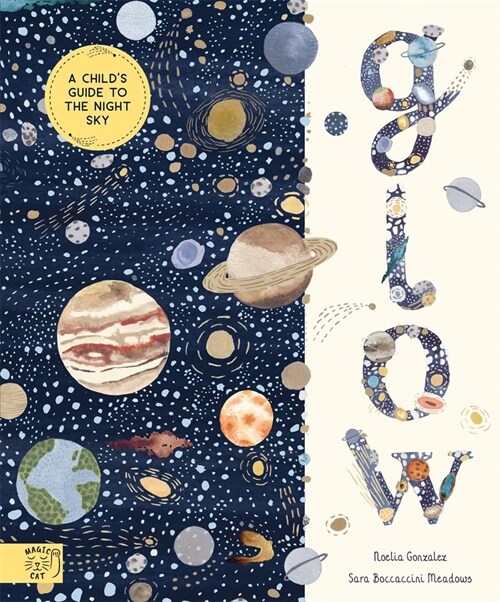 Glow : A Childrens Guide to the Night Sky (Hardcover)