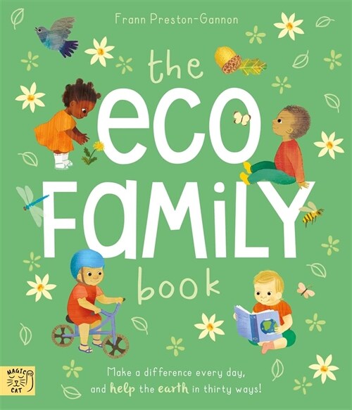 The Eco Family Book : A First Introduction to Living Sustainably (Paperback)