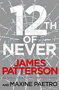 12th of Never : (Womens Murder Club 12) (Paperback)