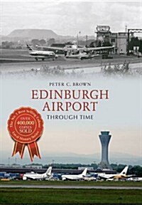 Edinburgh Airport Through Time (Paperback)