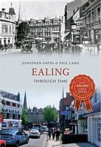 Ealing Through Time (Paperback)