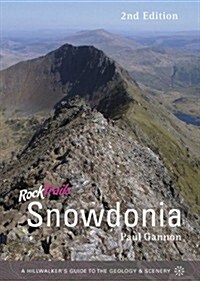 Rock Trails Snowdonia : A hillwalkers guide to the geology & scenery (Paperback, 2 ed)