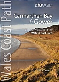 Carmarthen Bay & Gower : Circular Walks Along the Wales Coast Path (Paperback)
