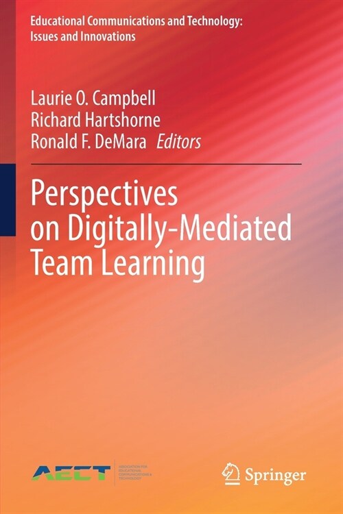 Perspectives on Digitally-Mediated Team Learning (Paperback)