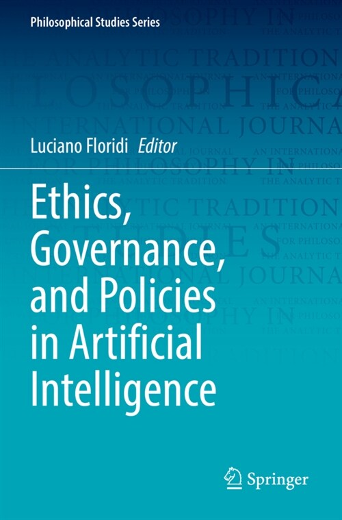 Ethics, Governance, and Policies in Artificial Intelligence (Paperback)