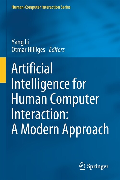 Artificial Intelligence for Human Computer Interaction: A Modern Approach (Paperback)