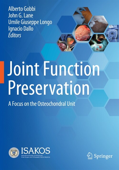 Joint Function Preservation: A Focus on the Osteochondral Unit (Paperback, 2022)