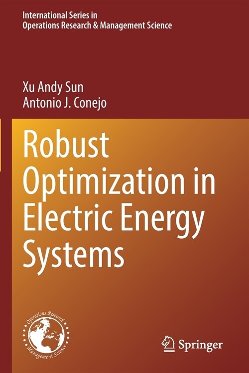 Robust Optimization in Electric Energy Systems (Paperback)