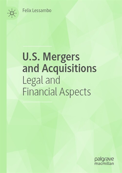 U.S. Mergers and Acquisitions: Legal and Financial Aspects (Paperback, 2021)