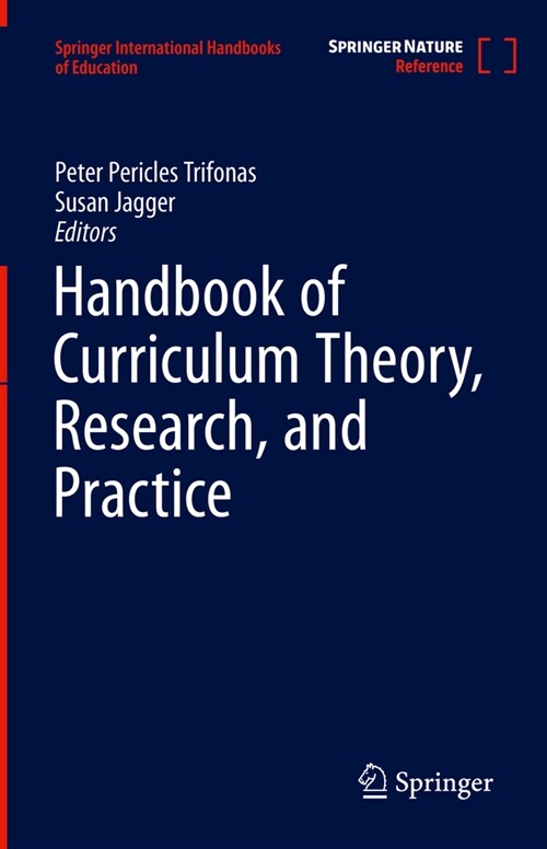 Handbook of Curriculum Theory, Research, and Practice (Hardcover, 2024)