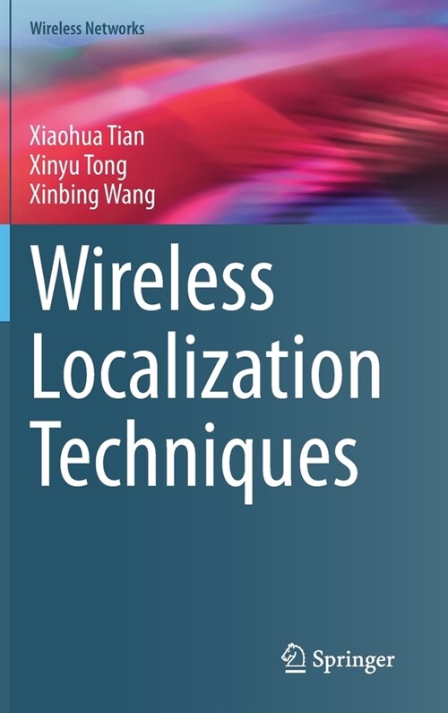 Wireless Localization Techniques (Hardcover)