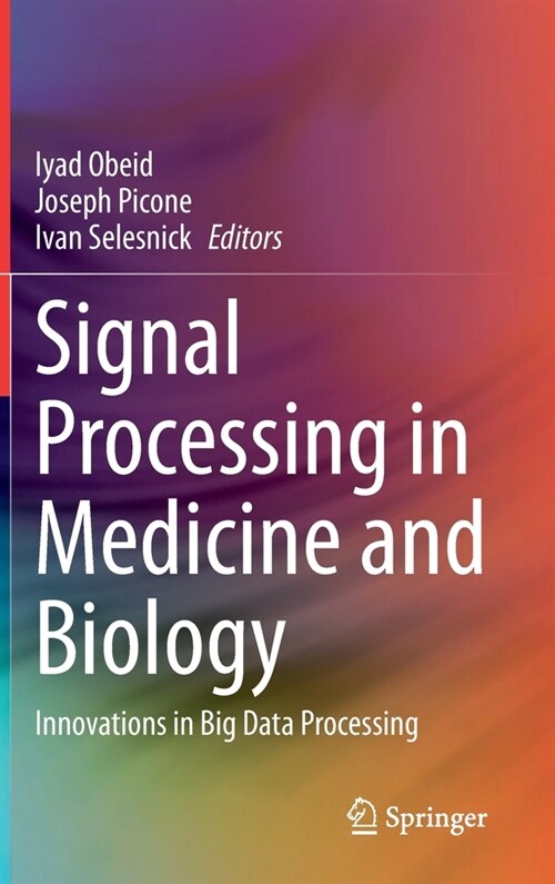 Signal Processing in Medicine and Biology: Innovations in Big Data Processing (Hardcover, 2023)