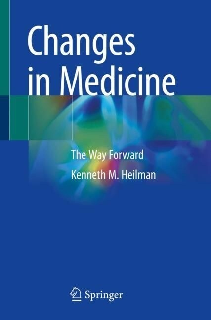Changes in Medicine: The Way Forward (Paperback, 2023)