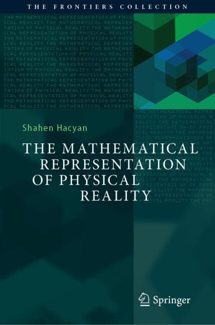 The Mathematical Representation of Physical Reality (Hardcover)