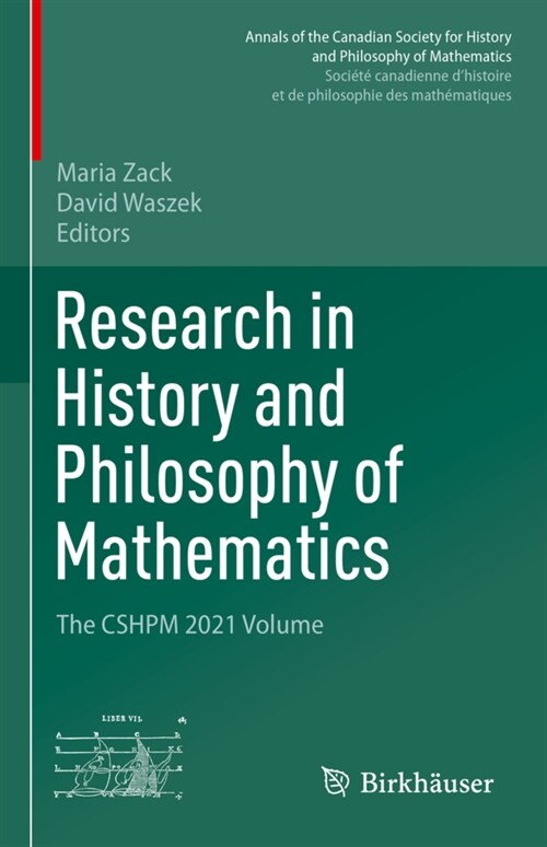 Research in History and Philosophy of Mathematics: The Cshpm 2021 Volume (Hardcover, 2023)