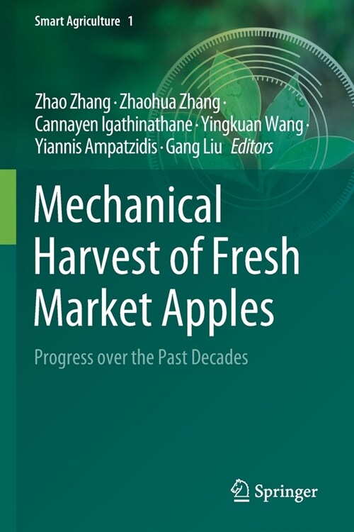 Mechanical Harvest of Fresh Market Apples: Progress Over the Past Decades (Paperback, 2022)