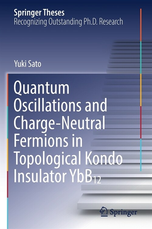 Quantum Oscillations and Charge-Neutral Fermions in Topological Kondo Insulator Ybb₁₂ (Paperback, 2021)