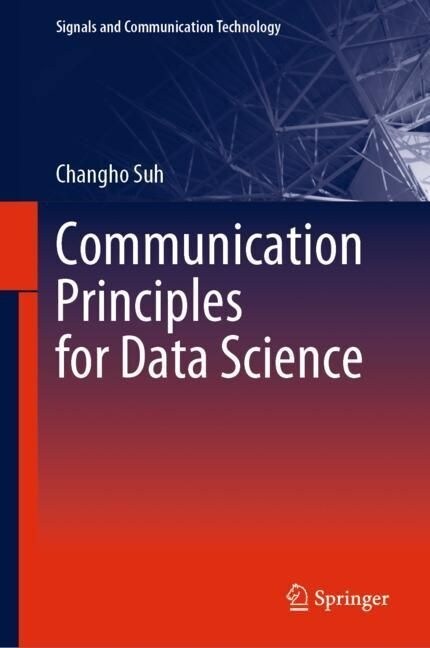 Communication Principles for Data Science (Hardcover)