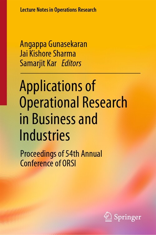 Applications of Operational Research in Business and Industries: Proceedings of 54th Annual Conference of Orsi (Hardcover, 2023)