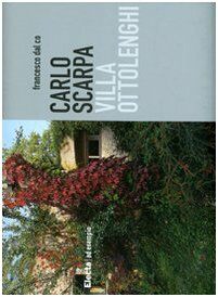 Carlo Scarpa: Villa Ottolenghi (Hardcover)
