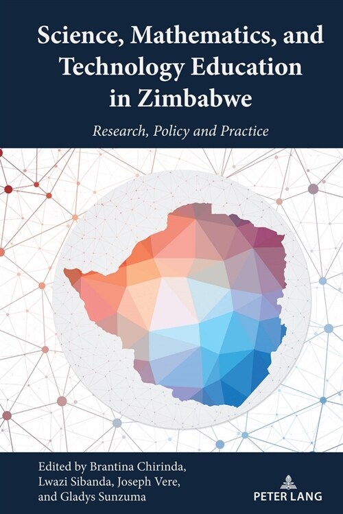 Science, Mathematics, and Technology Education in Zimbabwe: Research, Policy and Practice (Hardcover)