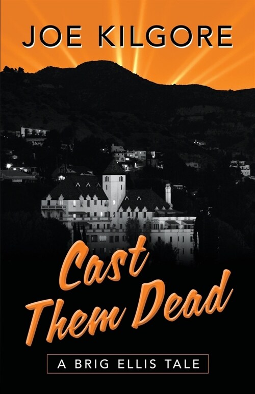 Cast Them Dead: A Brig Ellis Tale (Paperback)