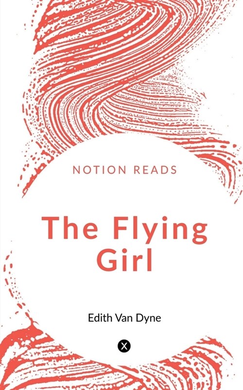 The Flying Girl (Paperback)