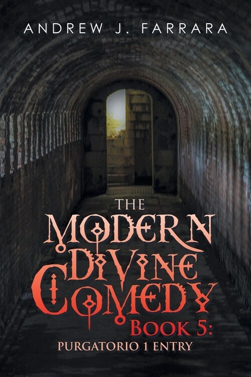 The Modern Divine Comedy Book 5: Purgatorio 1 Entry (Paperback)