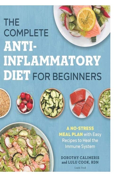 The Complete Anti-Inflammatory Diet for Beginners (Paperback)