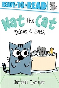 Nat the Cat Takes a Bath: Ready-To-Read Pre-Level 1 (Paperback)