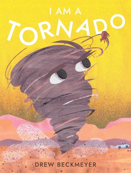 I Am a Tornado (Hardcover)