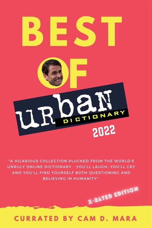 Urban Dictionary: Best Of 2022 Definitions: X-Rated Slang Edition (Paperback)