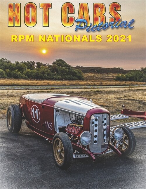 Hot Cars Pictorial RPM Nationals 2021: Vintage flat head drag racing at its best! (Paperback)