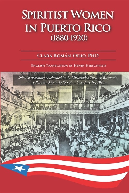 Spiritist Women in Puerto Rico (1880-1920) (Paperback)