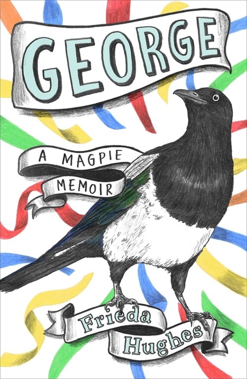 George: A Magpie Memoir (Hardcover)