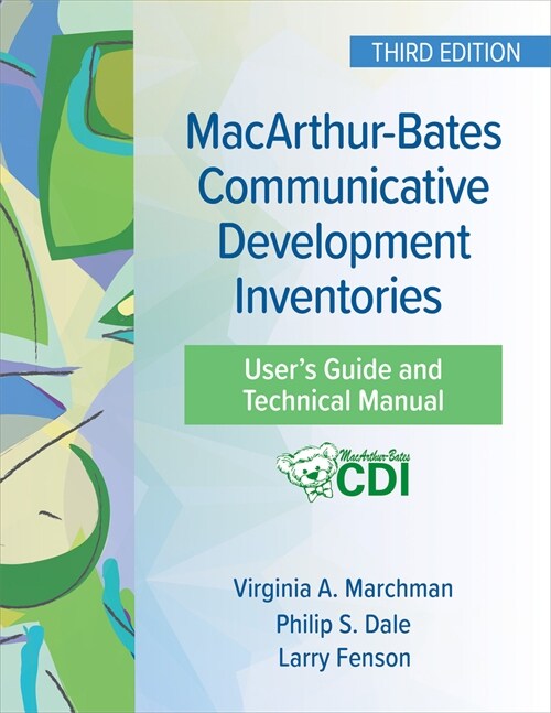 Macarthur-Bates Communicative Development Inventories Users Guide and Technical Manual (Paperback, 3)
