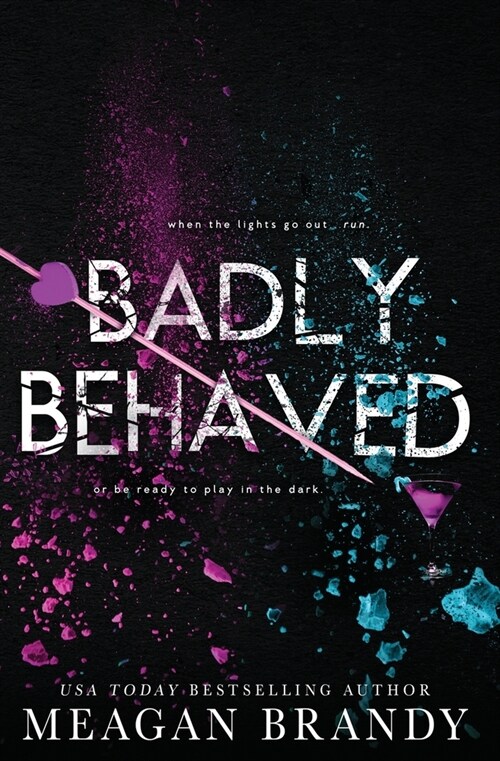Badly Behaved (Paperback)
