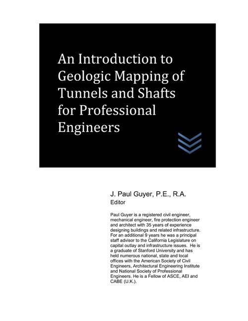 An Introduction to Geologic Mapping of Tunnels and Shafts for Professional Engineers (Paperback)