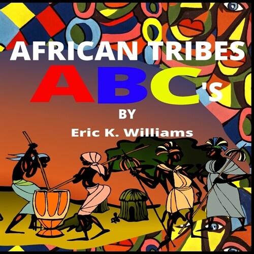 African Tribes ABCs (Paperback)