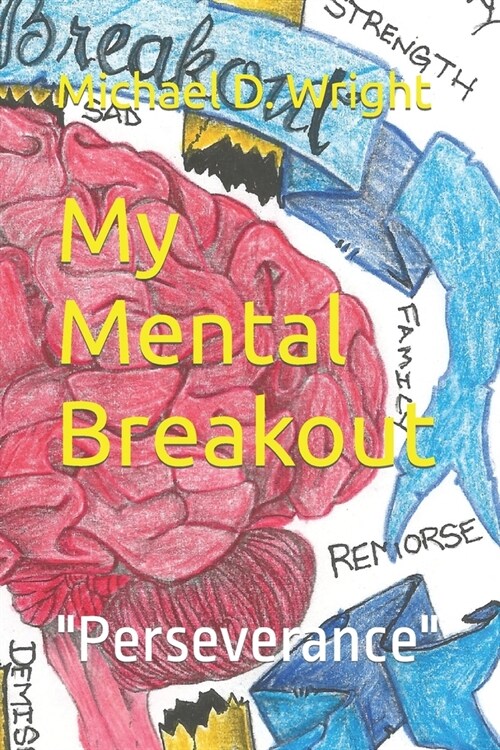 My Mental Breakout: Perseverance (Paperback)