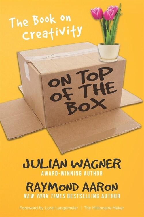On Top of the Box: The Book on Creativity (Paperback)