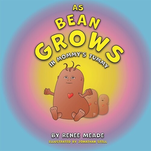 As Bean Grows in Mommys Tummy (Paperback)