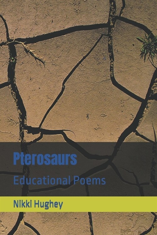 Pterosaurs: Educational Poems (Paperback)