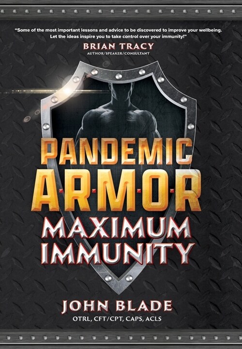 Pandemic Armor: Maximum Immunity (Hardcover)