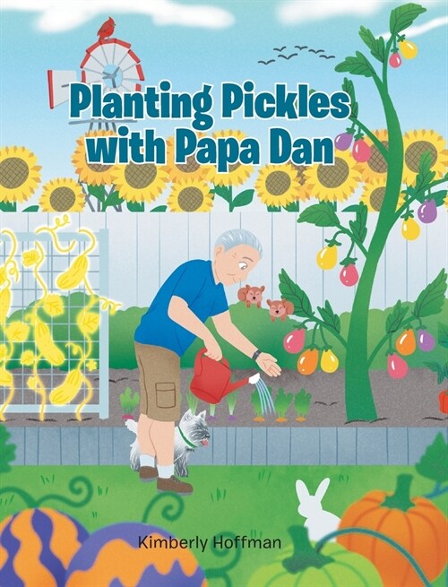 Planting Pickles with Papa Dan (Hardcover)