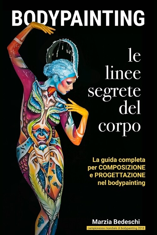 Bodypainting: Le Linee Segrete del Corpo (Paperback)